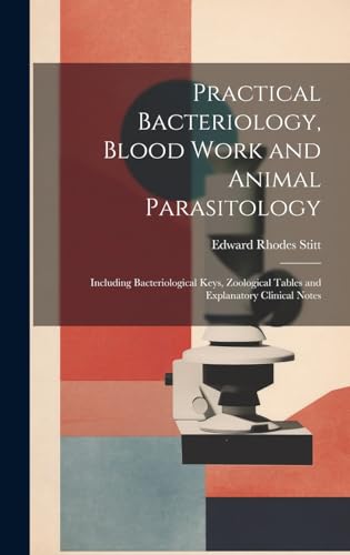 Stock image for Practical Bacteriology, Blood Work and Animal Parasitology for sale by PBShop.store US