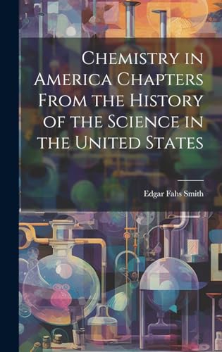 Stock image for Chemistry in America Chapters From the History of the Science in the United States for sale by PBShop.store US