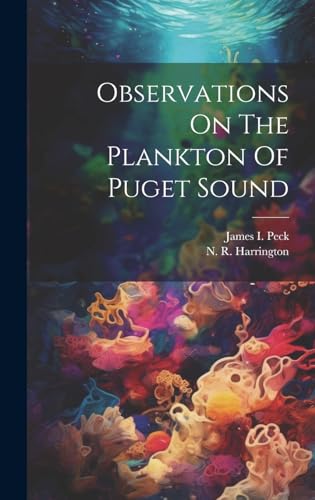 Stock image for Observations On The Plankton Of Puget Sound for sale by PBShop.store US