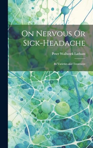 Stock image for On Nervous Or Sick-Headache for sale by PBShop.store US