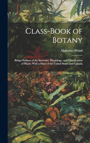 Stock image for Class-book of Botany for sale by PBShop.store US