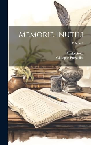 Stock image for Memorie inutili; Volume 2 (Italian Edition) for sale by California Books