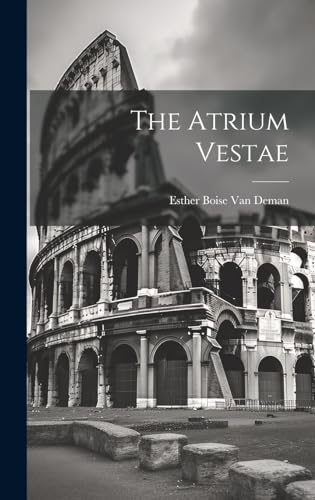 Imagen de archivo de The The Atrium Vestae a la venta por PBShop.store US