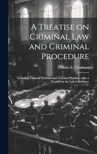 Stock image for A A Treatise on Criminal law and Criminal Procedure for sale by PBShop.store US