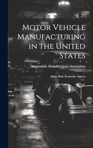 Stock image for Motor Vehicle Manufacturing in the United States for sale by PBShop.store US