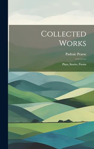 Stock image for Collected Works; Plays, Stories, Poems for sale by HPB Inc.