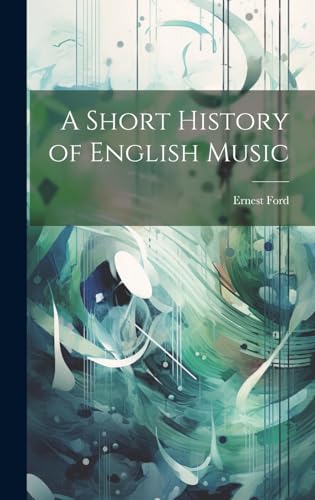 Imagen de archivo de A A Short History of English Music a la venta por PBShop.store US