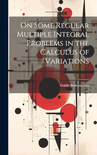 9781019587911: On Some Regular Multiple Integral Problems in the Calculus of Variations