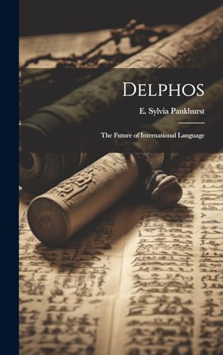Stock image for Delphos; the Future of International Language for sale by PBShop.store US