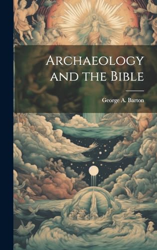 Stock image for Archaeology and the Bible for sale by PBShop.store US