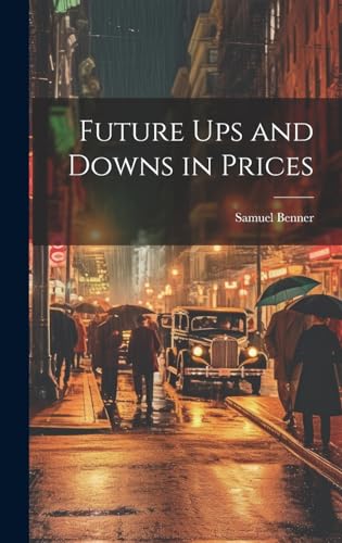 Stock image for Future ups and Downs in Prices for sale by GreatBookPrices