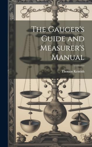 Stock image for The The Gauger's Guide and Measurer's Manual for sale by PBShop.store US