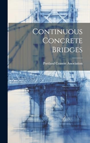 Stock image for Continuous Concrete Bridges for sale by THE SAINT BOOKSTORE