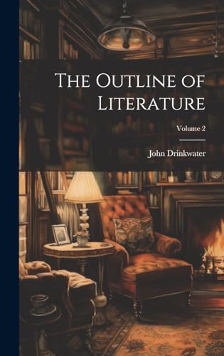 Stock image for The The Outline of Literature; Volume 2 for sale by PBShop.store US