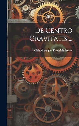 Stock image for De Centro Gravitatis . for sale by PBShop.store US