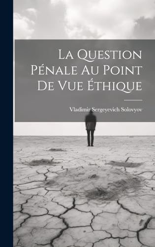 Stock image for La La Question P?nale Au Point De Vue ?thique for sale by PBShop.store UK