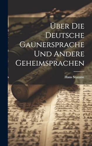 Imagen de archivo de ber Die Deutsche Gaunersprache Und Andere Geheimsprachen a la venta por GreatBookPrices