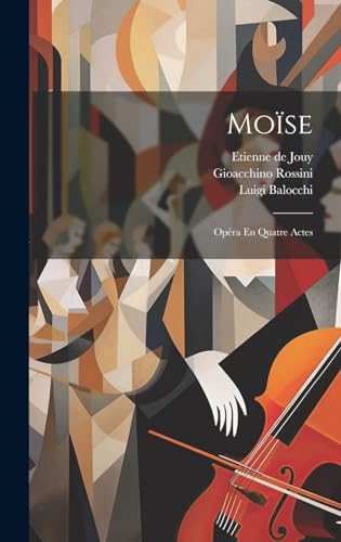 Beispielbild fr Mose: Opra En Quatre Actes (French Edition) zum Verkauf von Ria Christie Collections