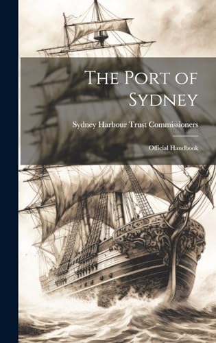 9781019611647: The Port of Sydney; Official Handbook