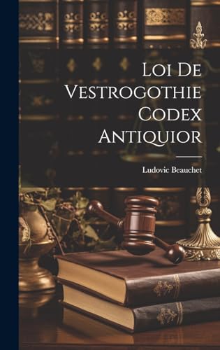 Stock image for Loi de Vestrogothie Codex Antiquior for sale by PBShop.store US