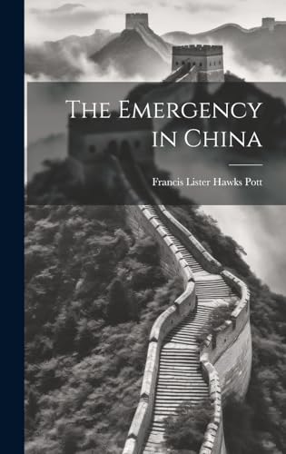 Imagen de archivo de The The Emergency in China a la venta por PBShop.store US