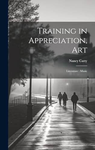 9781019617038: Training in Appreciation, Art: Literature : Music