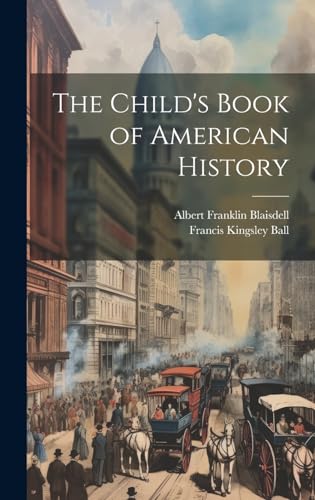 Stock image for The Child's Book of American History for sale by GreatBookPrices