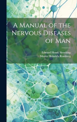 Stock image for A A Manual of the Nervous Diseases of Man for sale by PBShop.store US