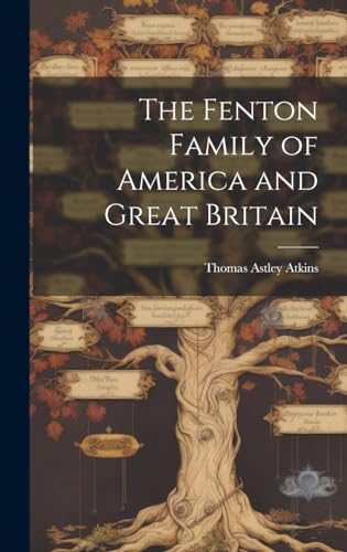 Stock image for The The Fenton Family of America and Great Britain for sale by PBShop.store US