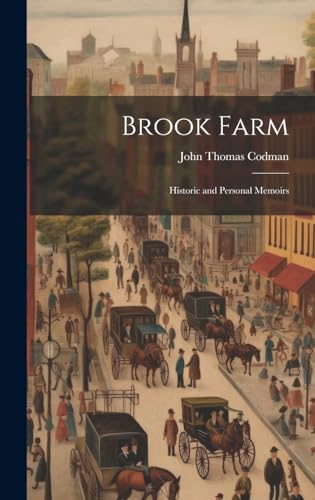 9781019632680: Brook Farm: Historic and Personal Memoirs