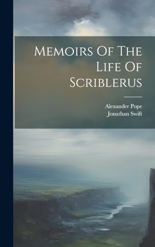 Stock image for Memoirs Of The Life Of Scriblerus for sale by Ria Christie Collections