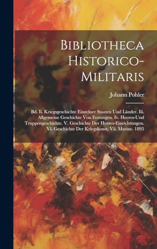 Stock image for Bibliotheca Historico-militaris for sale by PBShop.store US