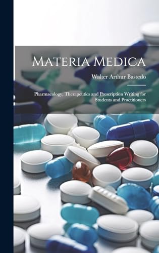 Imagen de archivo de Materia Medica: Pharmacology, Therapeutics and Prescription Writing for Students and Practitioners a la venta por GreatBookPrices