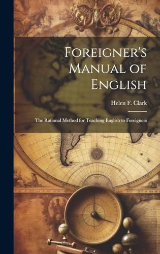 9781019664926: Foreigner's Manual of English: The Rational Method for Teaching English to Foreigners