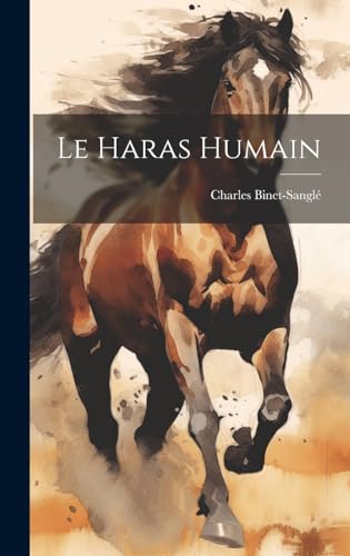 Stock image for Le Le Haras Humain for sale by PBShop.store US