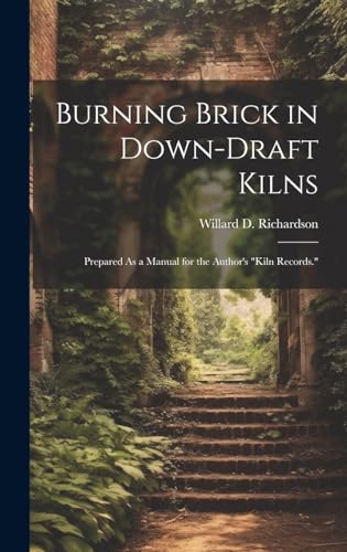 Stock image for Burning Brick in Down-Draft Kilns for sale by PBShop.store US