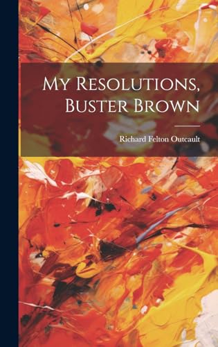 Stock image for My Resolutions, Buster Brown for sale by PBShop.store US