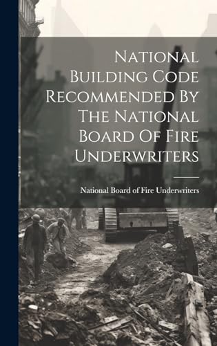 9781019688045: National Building Code Recommended By The National Board Of Fire Underwriters
