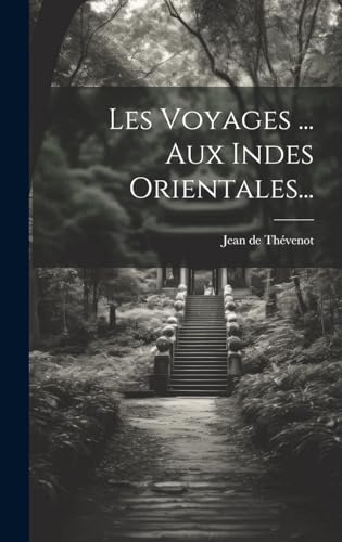 Beispielbild fr Les Voyages . Aux Indes Orientales. zum Verkauf von PBShop.store US