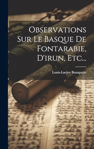 Stock image for Observations Sur Le Basque De Fontarabie, D'irun, Etc. for sale by PBShop.store US