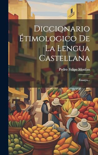 Stock image for Diccionario timologico De La Lengua Castellana: Ensayo. (Spanish Edition) for sale by Ria Christie Collections