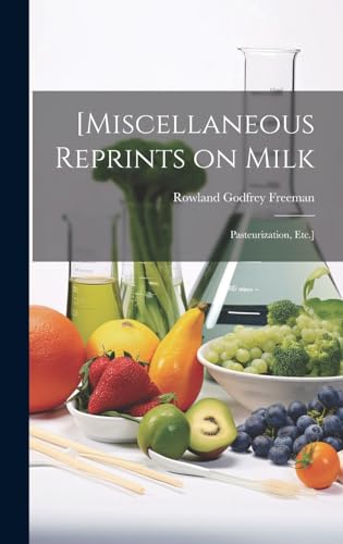 Imagen de archivo de [Miscellaneous Reprints on Milk; Pasteurization, Etc.] a la venta por PBShop.store US