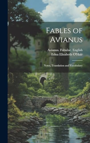 Stock image for Fables of Avianus: Notes, Translation and Vocabulary for sale by THE SAINT BOOKSTORE