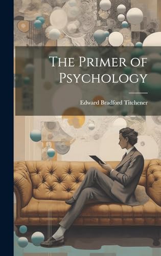 Imagen de archivo de The The Primer of Psychology a la venta por PBShop.store US