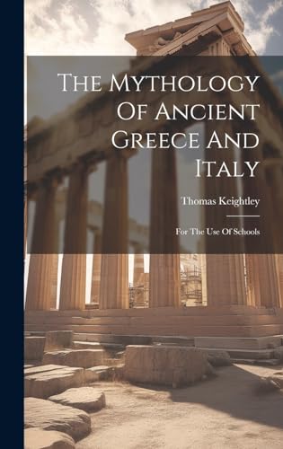Stock image for The The Mythology Of Ancient Greece And Italy for sale by PBShop.store US