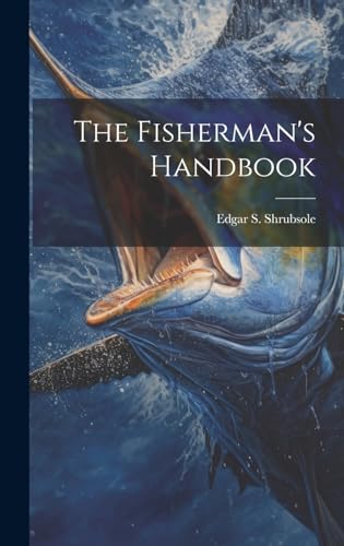 Beispielbild fr The The Fisherman's Handbook zum Verkauf von PBShop.store US