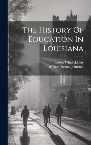 Stock image for The The History Of Education In Louisiana for sale by PBShop.store US