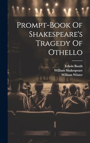 Stock image for Prompt-book Of Shakespeare's Tragedy Of Othello for sale by PBShop.store US