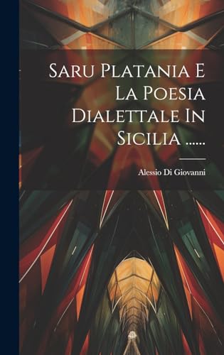 Stock image for Saru Platania E La Poesia Dialettale In Sicilia . for sale by PBShop.store US