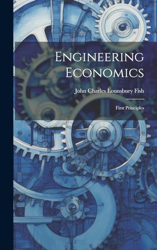 Stock image for Engineering Economics: First Principles for sale by THE SAINT BOOKSTORE